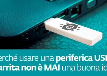 Perché usare una periferica USB smarrita non è mai una buona idea?